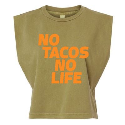 No Tacos No Life Garment-Dyed Women's Muscle Tee