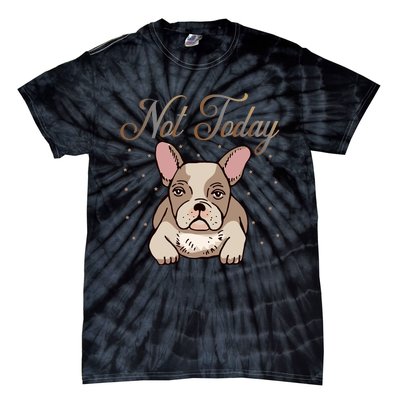 Not Today Tie-Dye T-Shirt