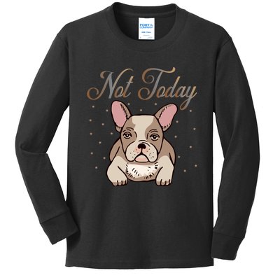 Not Today Kids Long Sleeve Shirt