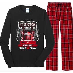 No Trucks No Food Funny Truckers Trucking Gift Long Sleeve Pajama Set