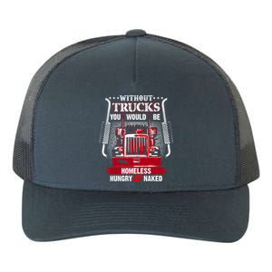 No Trucks No Food Funny Truckers Trucking Gift Yupoong Adult 5-Panel Trucker Hat