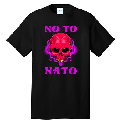 No To NATO Anti War Peace Ukraine Tall T-Shirt