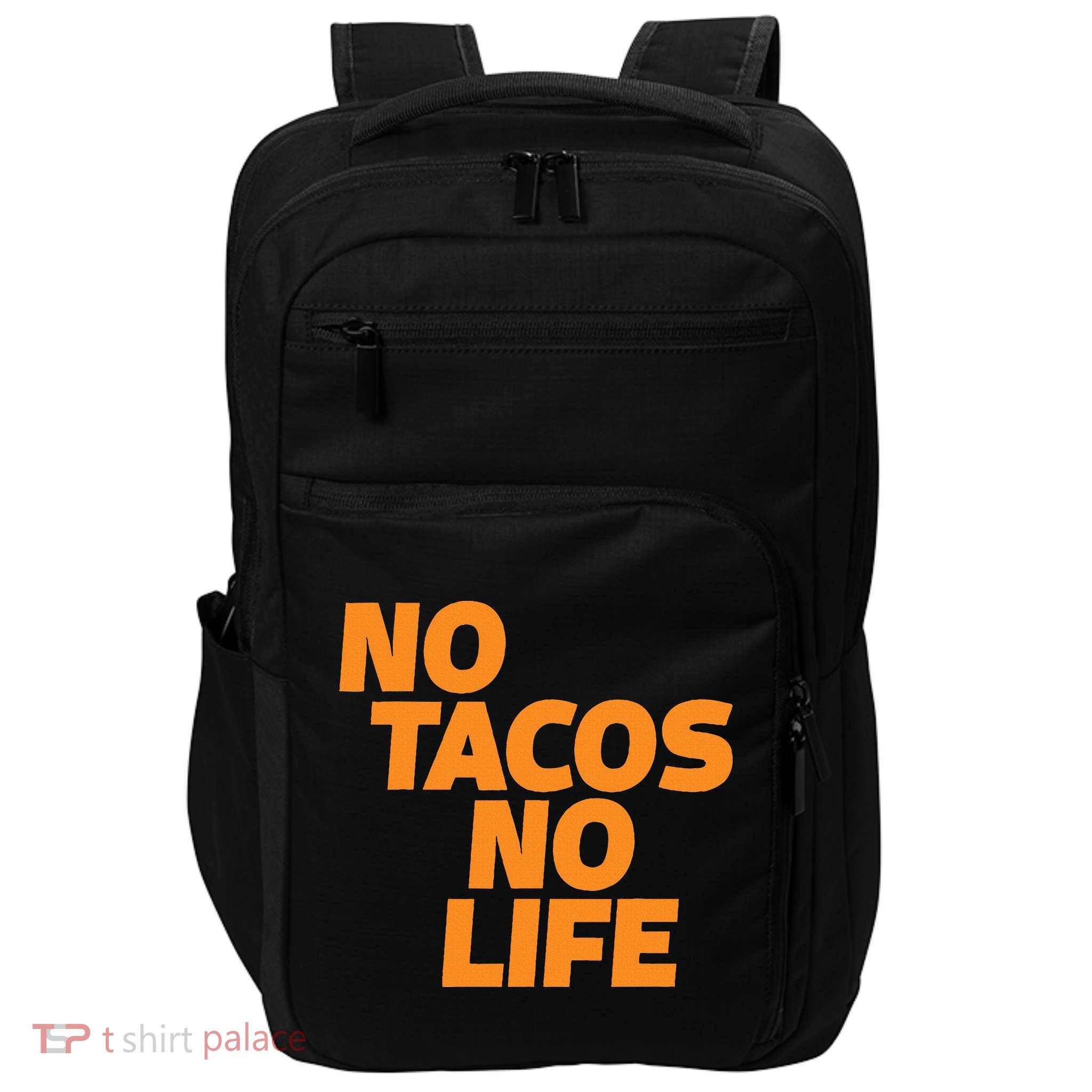 No Tacos No Life Impact Tech Backpack