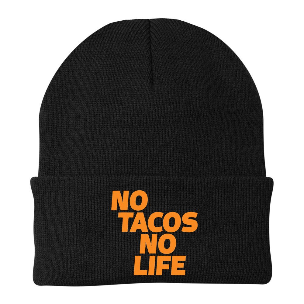 No Tacos No Life Beanie