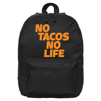 No Tacos No Life 16 in Basic Backpack