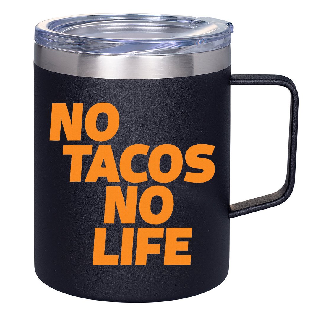No Tacos No Life 12oz Stainless Steel Coffee Mug