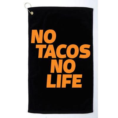 No Tacos No Life Golf Towel