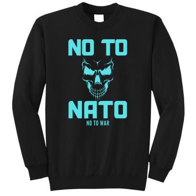 No To NATO Anti War Peace Ukraine Sweatshirt