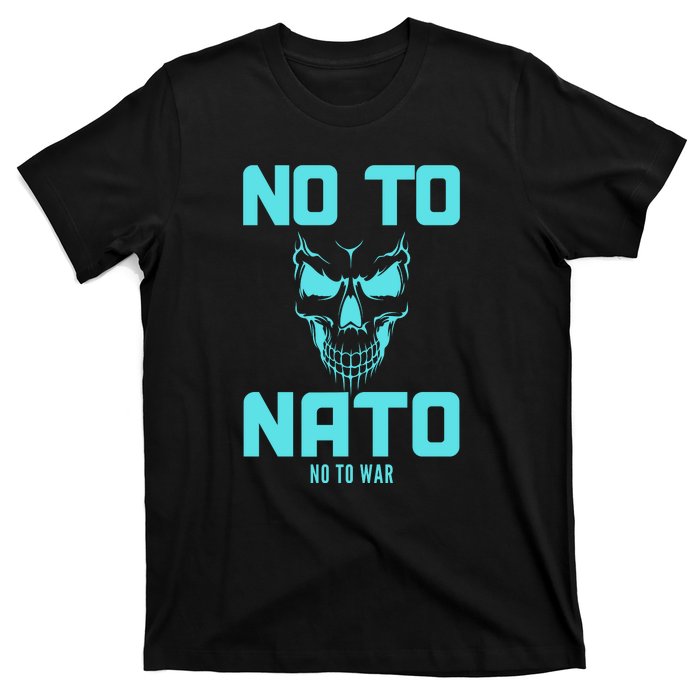 No To NATO Anti War Peace Ukraine T-Shirt