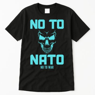 No To NATO Anti War Peace Ukraine Tall T-Shirt