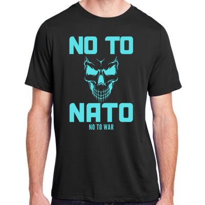 No To NATO Anti War Peace Ukraine Adult ChromaSoft Performance T-Shirt