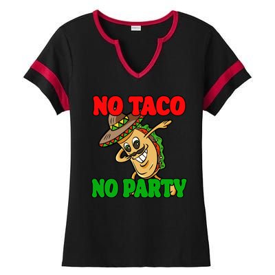 No Taco No Party Fiesta Funny Ladies Halftime Notch Neck Tee