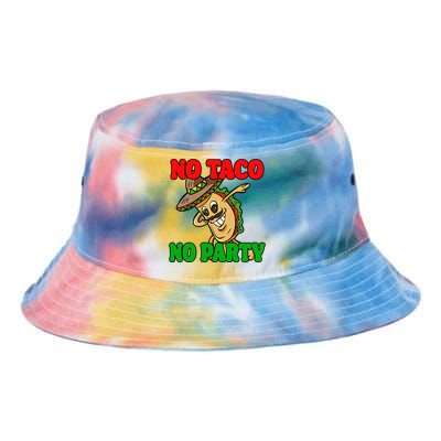 No Taco No Party Fiesta Funny Tie Dye Newport Bucket Hat