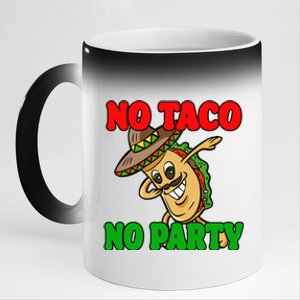 No Taco No Party Fiesta Funny 11oz Black Color Changing Mug