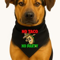 No Taco No Party Fiesta Funny USA-Made Doggie Bandana