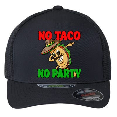 No Taco No Party Fiesta Funny Flexfit Unipanel Trucker Cap