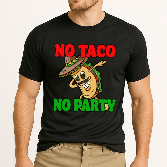 No Taco No Party Fiesta Funny Cooling Performance Crew T-Shirt