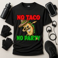 No Taco No Party Fiesta Funny Cooling Performance Crew T-Shirt
