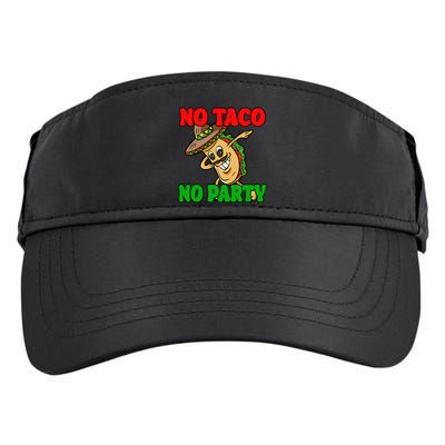 No Taco No Party Fiesta Funny Adult Drive Performance Visor