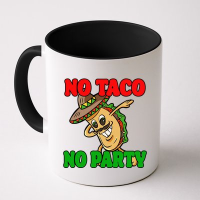 No Taco No Party Fiesta Funny Mug