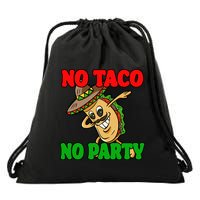 No Taco No Party Fiesta Funny Drawstring Bag