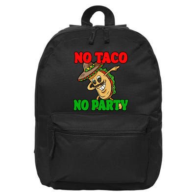 No Taco No Party Fiesta Funny 16 in Basic Backpack