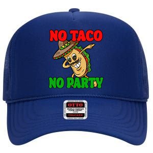 No Taco No Party Fiesta Funny High Crown Mesh Back Trucker Hat