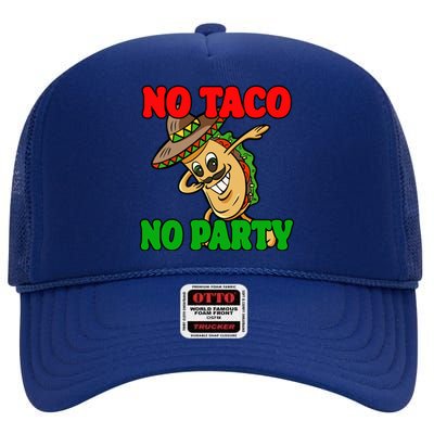 No Taco No Party Fiesta Funny High Crown Mesh Back Trucker Hat