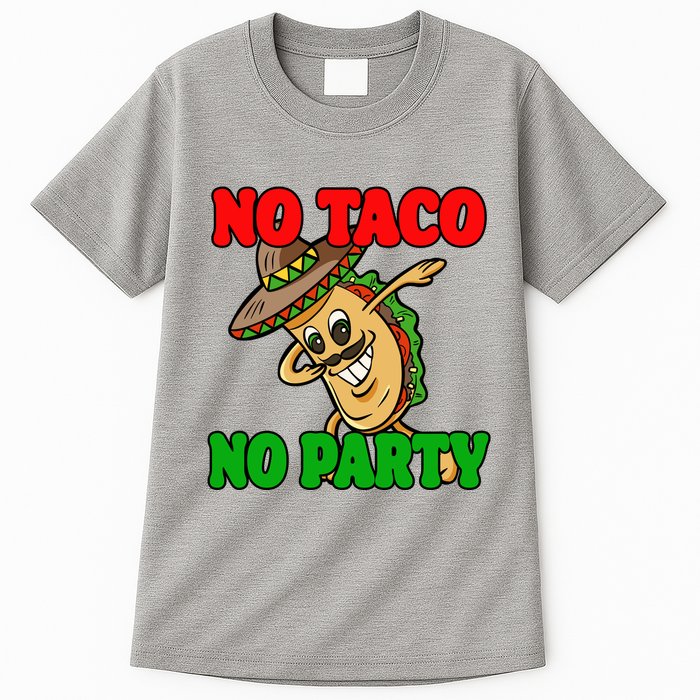 No Taco No Party Fiesta Funny Tall T-Shirt