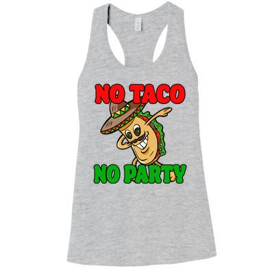 No Taco No Party Fiesta Funny Women's Racerback Tank