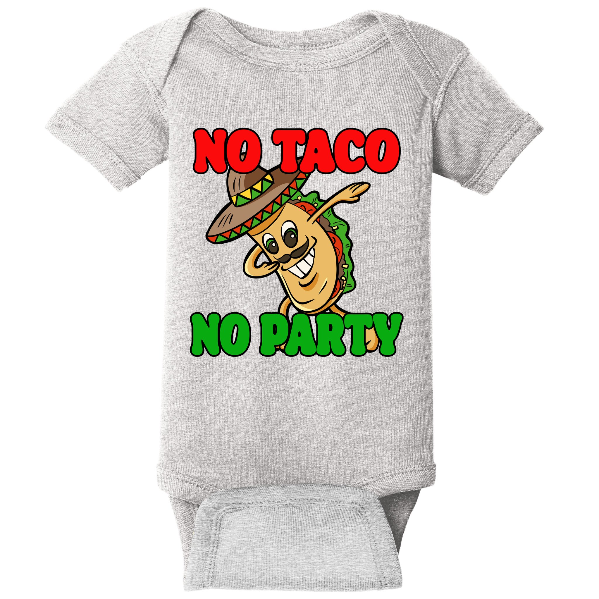 No Taco No Party Fiesta Funny Baby Bodysuit
