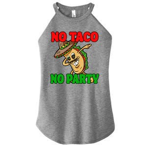 No Taco No Party Fiesta Funny Women's Perfect Tri Rocker Tank