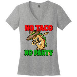 No Taco No Party Fiesta Funny Women's V-Neck T-Shirt