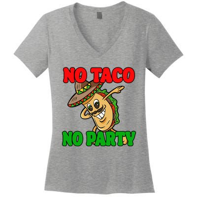 No Taco No Party Fiesta Funny Women's V-Neck T-Shirt