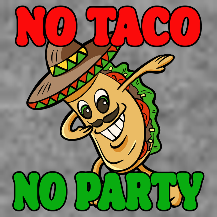 No Taco No Party Fiesta Funny Women's V-Neck T-Shirt