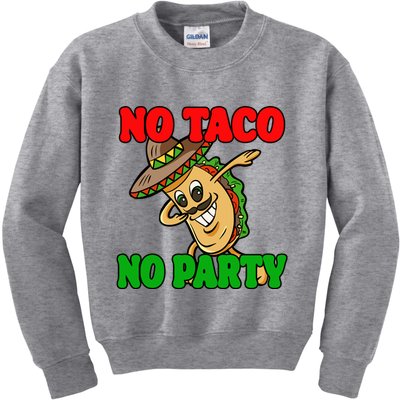 No Taco No Party Fiesta Funny Kids Sweatshirt
