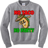 No Taco No Party Fiesta Funny Kids Sweatshirt