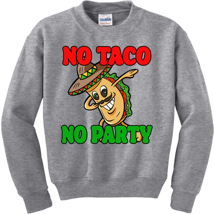 No Taco No Party Fiesta Funny Kids Sweatshirt