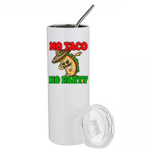 No Taco No Party Fiesta Funny Stainless Steel Tumbler