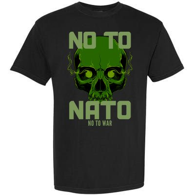 No To NATO Anti War Peace Ukraine Garment-Dyed Heavyweight T-Shirt
