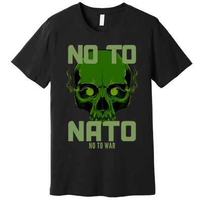 No To NATO Anti War Peace Ukraine Premium T-Shirt