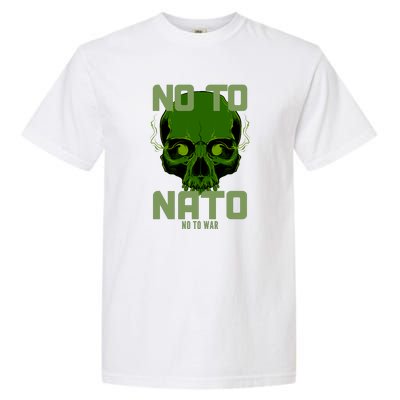 No To NATO Anti War Peace Ukraine Garment-Dyed Heavyweight T-Shirt