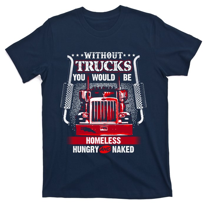 NO TRUCKS NO FOOD Funny Truckers Trucking T-Shirt