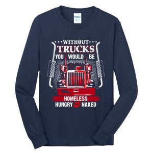 NO TRUCKS NO FOOD Funny Truckers Trucking Tall Long Sleeve T-Shirt