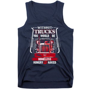 NO TRUCKS NO FOOD Funny Truckers Trucking Tank Top