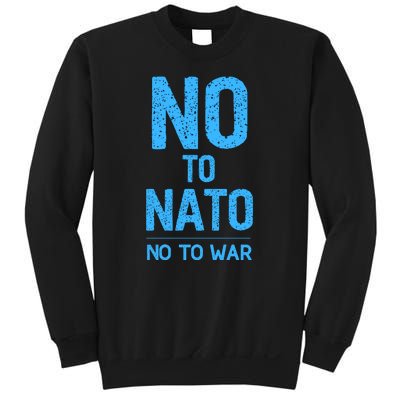 No To NATO Anti War Peace Ukraine Sweatshirt