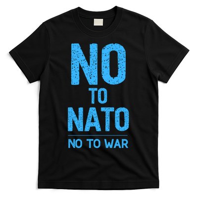 No To NATO Anti War Peace Ukraine T-Shirt