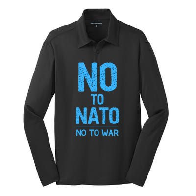 No To NATO Anti War Peace Ukraine Silk Touch Performance Long Sleeve Polo