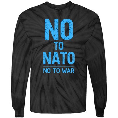 No To NATO Anti War Peace Ukraine Tie-Dye Long Sleeve Shirt