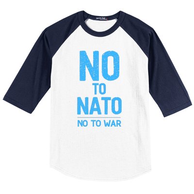 No To NATO Anti War Peace Ukraine Baseball Sleeve Shirt